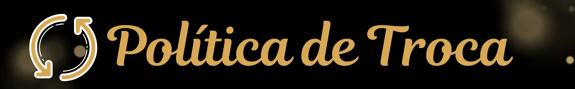 Politica de Trocas - F Fabricia Semijoias